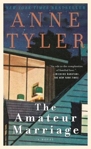 The Amateur Marriage (2006) by Anne Tyler