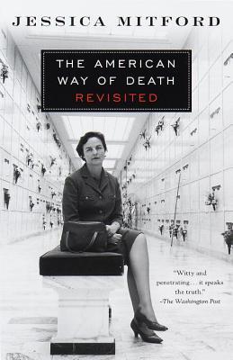 The American Way of Death Revisited (2000) by Jessica Mitford