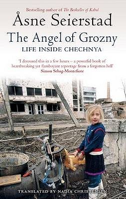 The Angel Of Grozny Life Inside Chechnya (2007)