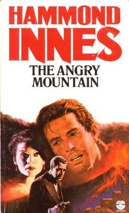 The Angry Mountain (1980) by Hammond Innes