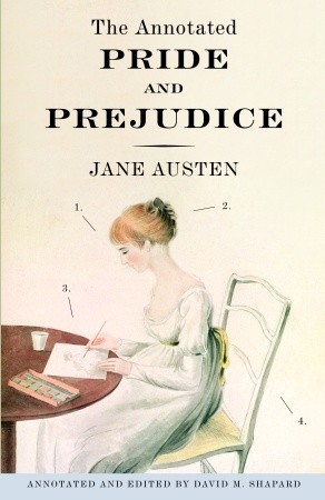 The Annotated Pride and Prejudice (2007) by Jane Austen