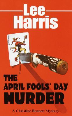 The April Fools' Day Murder (2001) by Lee Harris