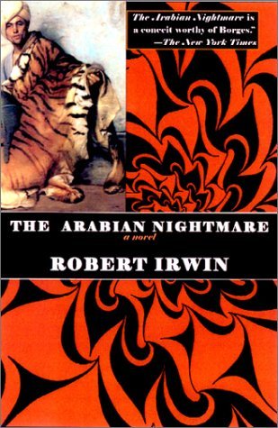 The Arabian Nightmare (2002) by Robert Irwin