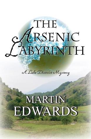 The Arsenic Labyrinth (2007) by Martin Edwards