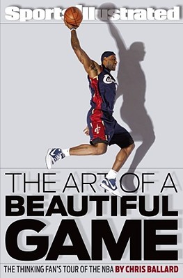 The Art of a Beautiful Game: The Thinking Fan's Tour of the NBA (2009)