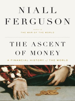 The Ascent of Money: A Financial History of the World (2008)