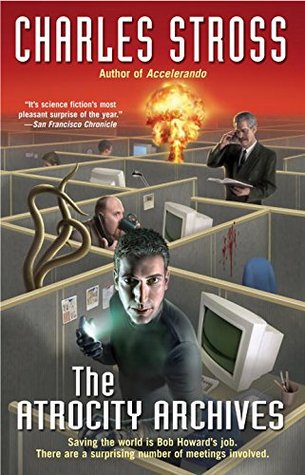 The Atrocity Archives (2006) by Charles Stross