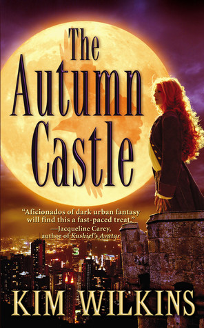 The Autumn Castle (2005) by Kim Wilkins