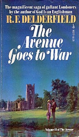 The Avenue Goes to War (1976) by R.F. Delderfield