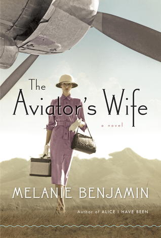The Aviator's Wife (2013) by Melanie Benjamin