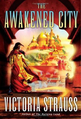 The Awakened City (2006) by Victoria Strauss