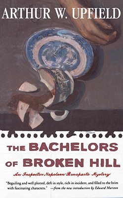The Bachelors of Broken Hill (1998) by Arthur W. Upfield