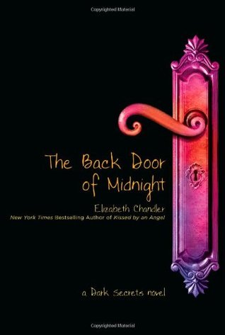 The Back Door of Midnight (2010) by Elizabeth Chandler