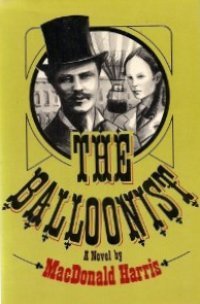 The Balloonist (1976) by MacDonald Harris