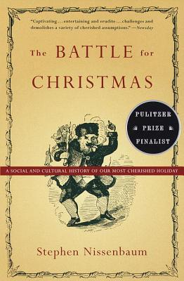 The Battle for Christmas (1997) by Stephen Nissenbaum