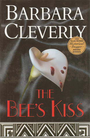 The Bee's Kiss (2006) by Barbara Cleverly