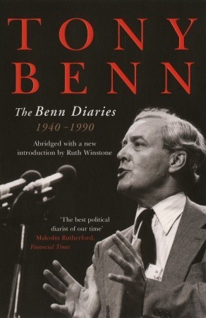 The Benn Diaries: 1940-1990 (2005) by Tony Benn