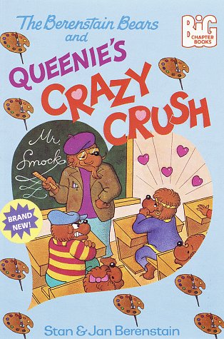 The Berenstain Bears and Queenie's Crazy Crush (1997) by Stan Berenstain