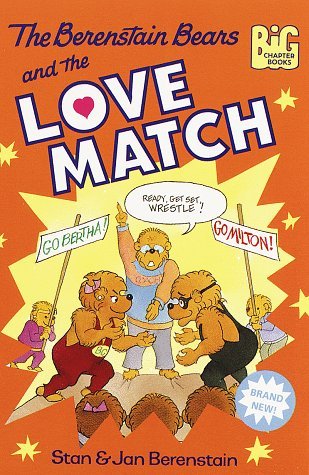 The Berenstain Bears and the Love Match (1998) by Stan Berenstain