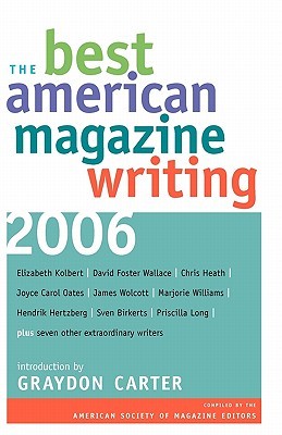 The Best American Magazine Writing 2006 (2006) by Graydon Carter