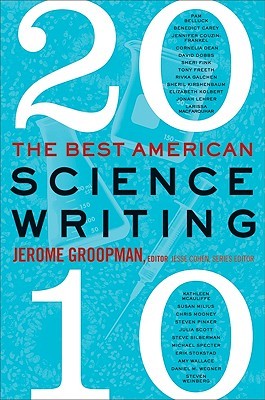 The Best American Science Writing 2010 (2010) by Jerome Groopman