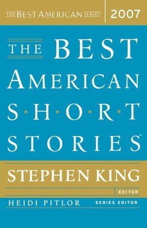 The Best American Short Stories 2007 (2007) by Heidi Pitlor