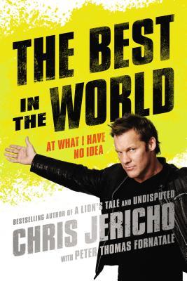 The Best in the World: At What I Have No Idea (2014)