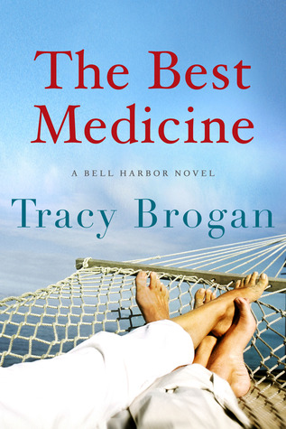 The Best Medicine (2014) by Tracy Brogan