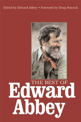 The Best of Edward Abbey (2005) by Doug Peacock