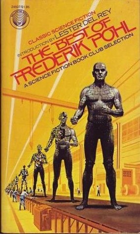 The Best of Frederik Pohl (1975) by Frederik Pohl