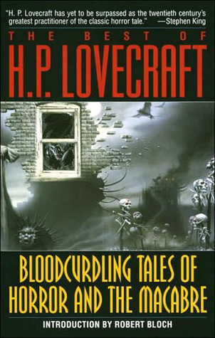 The Best of H.P. Lovecraft: Bloodcurdling Tales of Horror and the Macabre (2002)