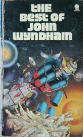 The Best of John Wyndham (1973) by John Wyndham