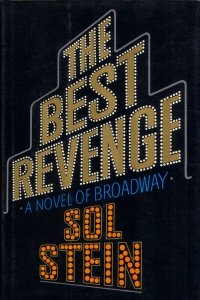 The Best Revenge: A Novel of Broadway (1991) by Sol Stein