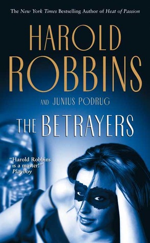 The Betrayers (2005) by Harold Robbins