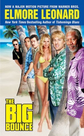 The Big Bounce (2003) by Elmore Leonard