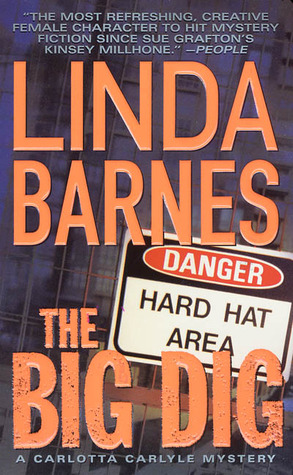 The Big Dig (2003) by Linda Barnes