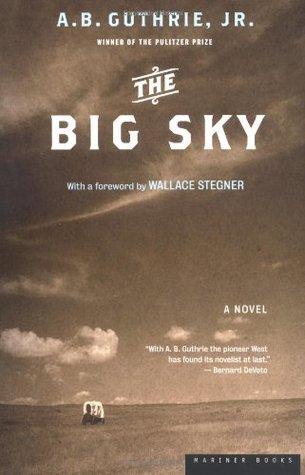 The Big Sky (2002) by A.B. Guthrie Jr.