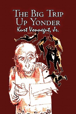 The Big Trip Up Yonder (1954) by Kurt Vonnegut