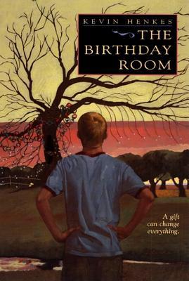 The Birthday Room (2001) by Kevin Henkes