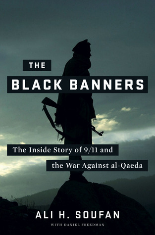 The Black Banners: The Inside Story of 9/11 and the War Against al-Qaeda (2011)