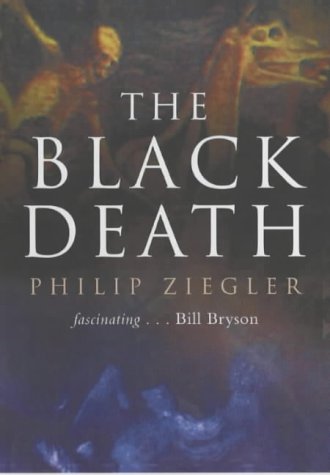 The Black Death (2003) by Philip Ziegler