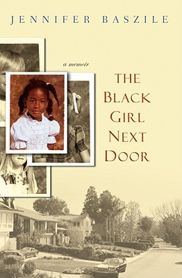 The Black Girl Next Door: A Memoir (2009)