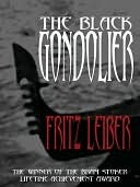 The Black Gondolier and Other Stories (2000) by Fritz Leiber