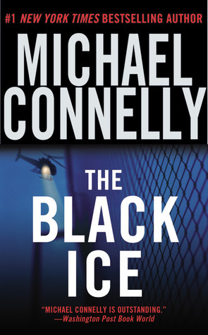 The Black Ice (2003) by Michael Connelly