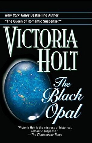 The Black Opal (1995) by Victoria Holt