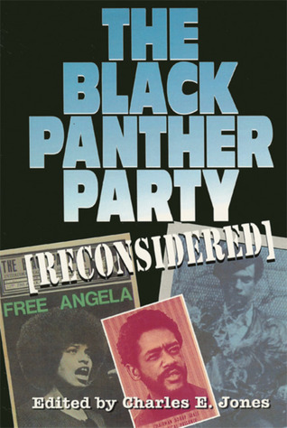 The Black Panther Party [Reconsidered] (2005) by Judson L. Jeffries