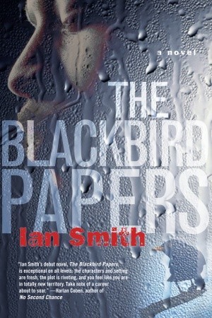 The Blackbird Papers (2005) by Ian   Smith