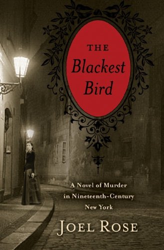 The Blackest Bird (2007) by Joel Rose