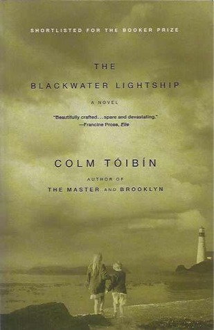 The Blackwater Lightship (2005) by Colm Tóibín
