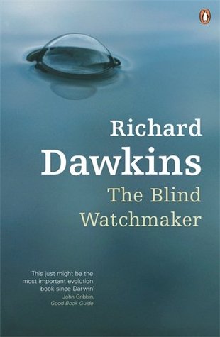 The Blind Watchmaker: Why the Evidence of Evolution Reveals a Universe Without Design (2015)